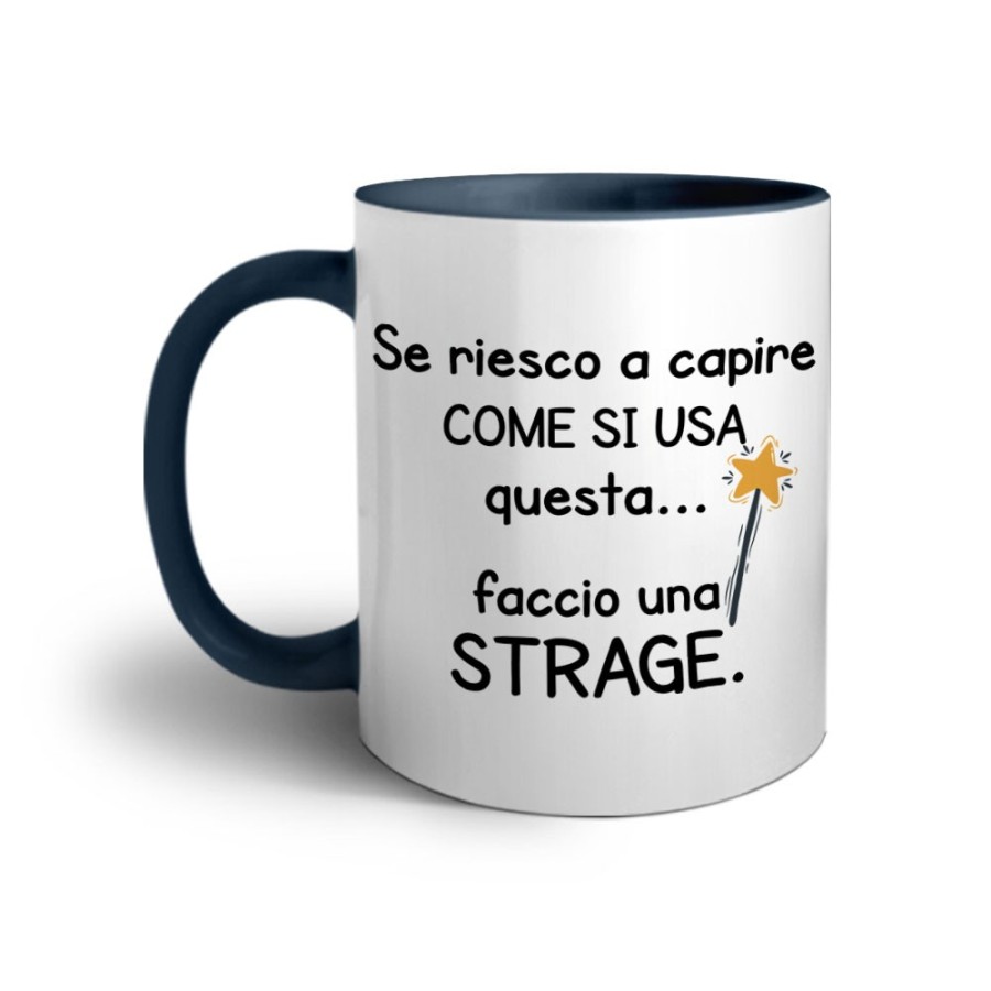 Tazza se riesco a capire come si usa faccio una strage Frasi