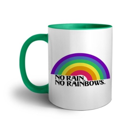 Tazza no rain no rainbows Frasi
