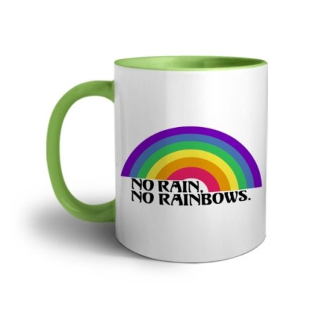 Tazza no rain no rainbows Frasi