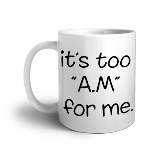 Tazza it's too am for me Frasi