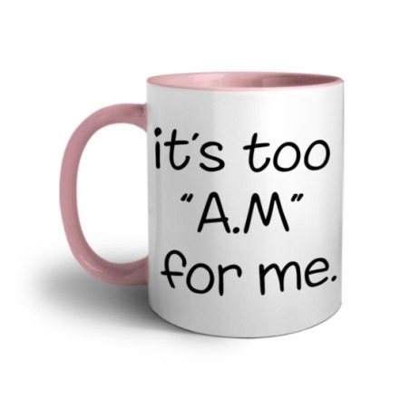 Tazza it's too am for me Frasi