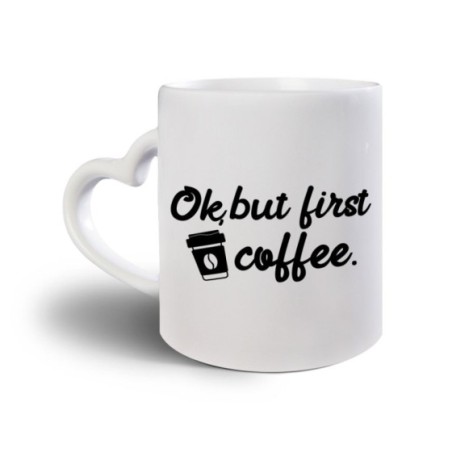Tazza ok but first coffee Frasi