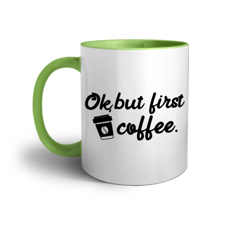 Tazza ok but first coffee Frasi
