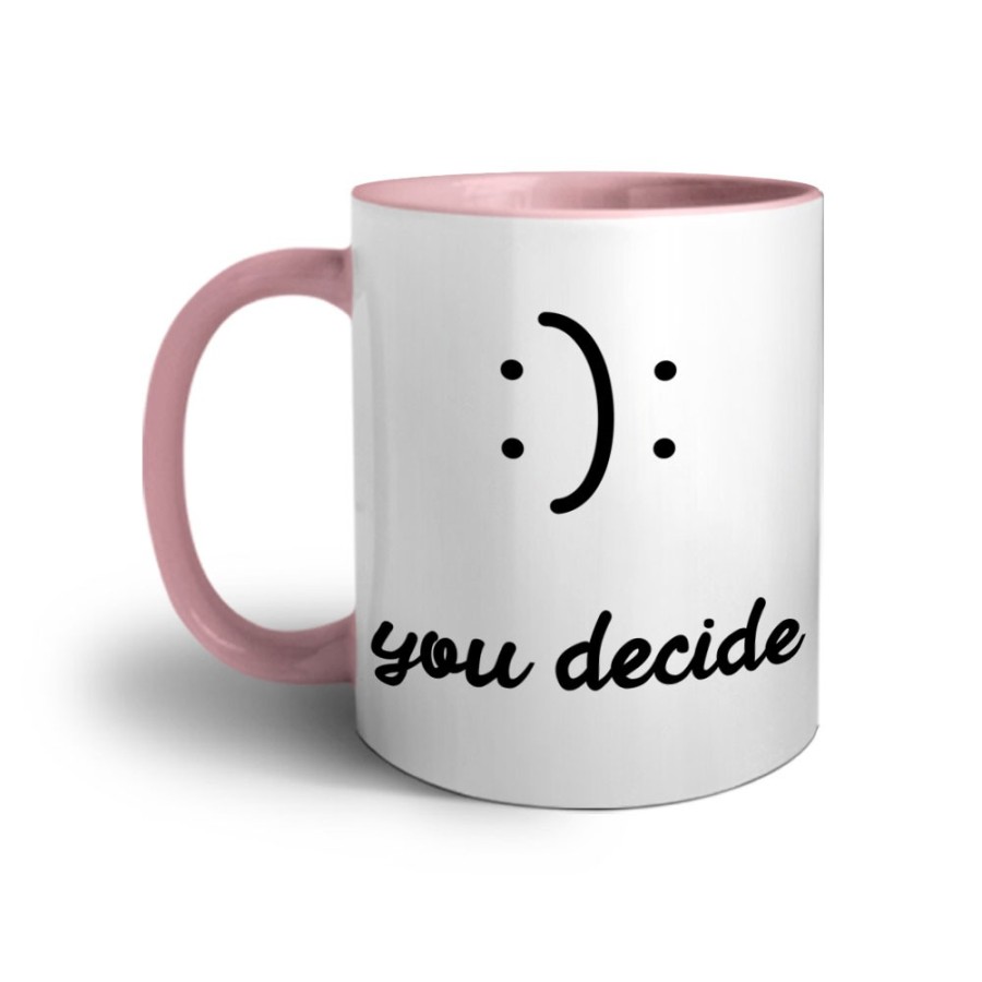 Tazza happy you decide happy or sad Frasi