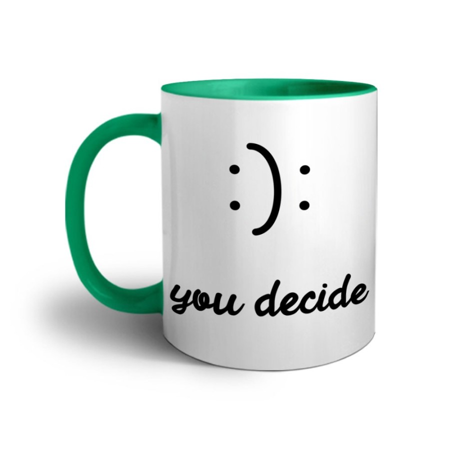 Tazza happy you decide happy or sad Frasi