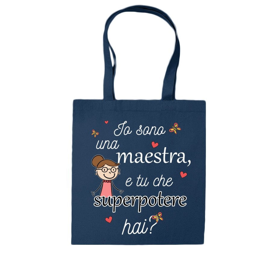 Shopper bag io sono una maestra e tu che superpotere hai? Per insegnanti