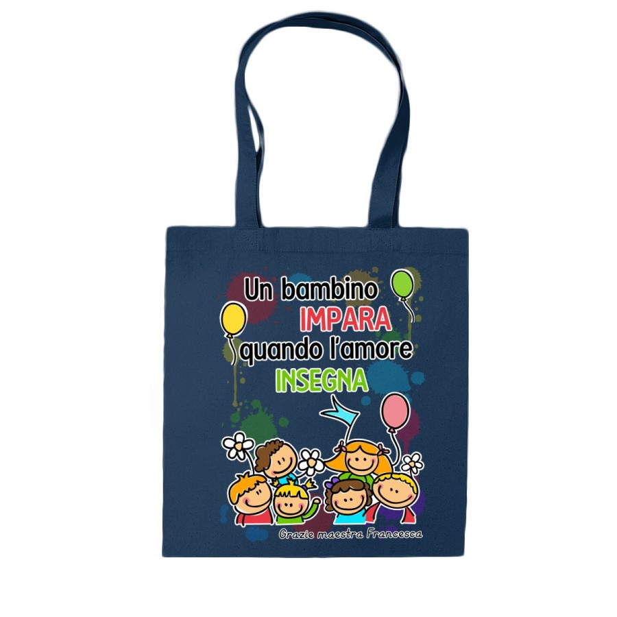 Shopper bag personalizzata con nome un bambino impara quando l’amore insegna grazie maestra Per insegnanti