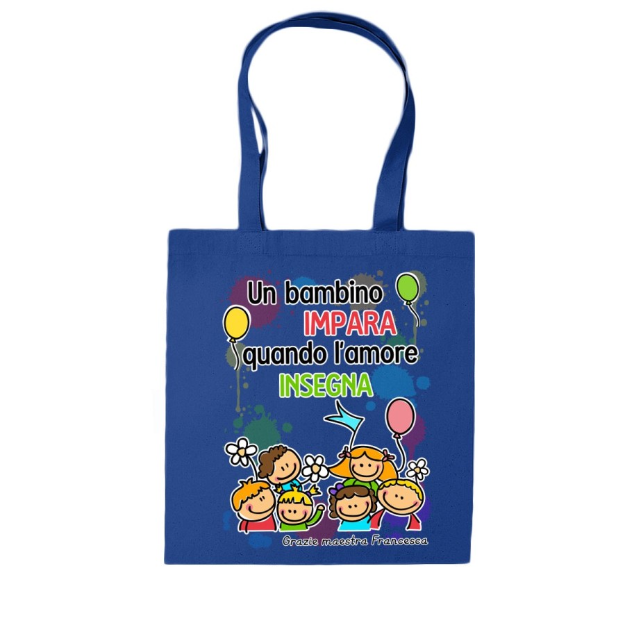 Shopper bag personalizzata con nome un bambino impara quando l’amore insegna grazie maestra Per insegnanti