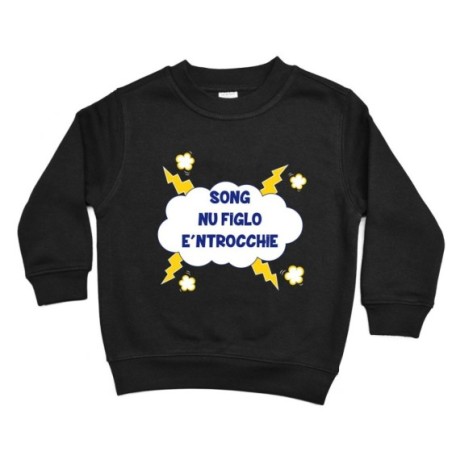 Felpa bambino song nu figlio e ntrocchie