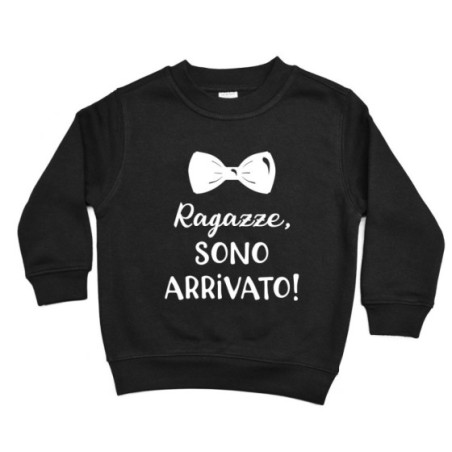 Felpa bambino ragazze sono arrivato Divertenti