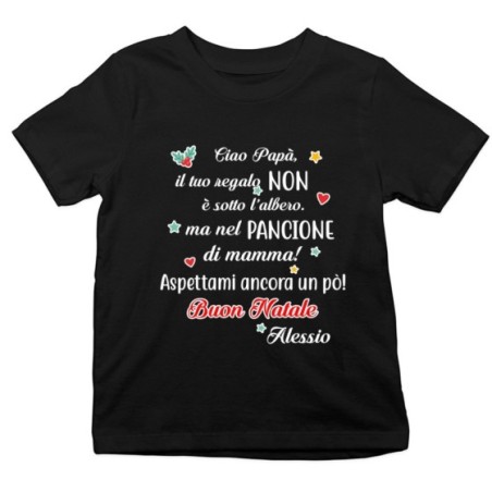 T-shirt bambino personalizzata con nome papà il tuo regalo è nel pancione di mamma Natale