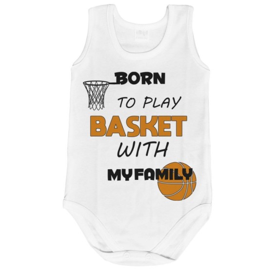 Body neonato born to play basket with my family Per la famiglia