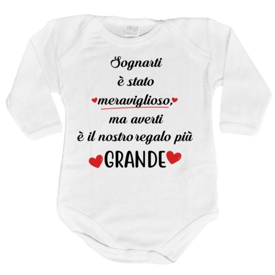 Body neonato sognarti è stato meraviglioso ma averti è il nostro regalo più grande Per la famiglia