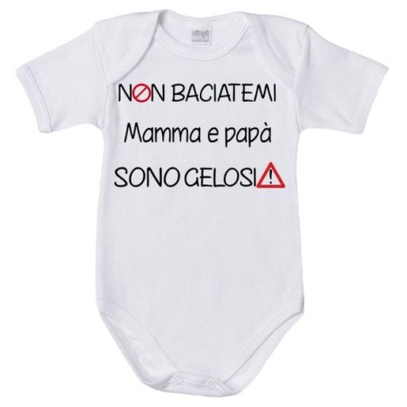 Body neonato non baciatemi mamma e papà sono gelosi