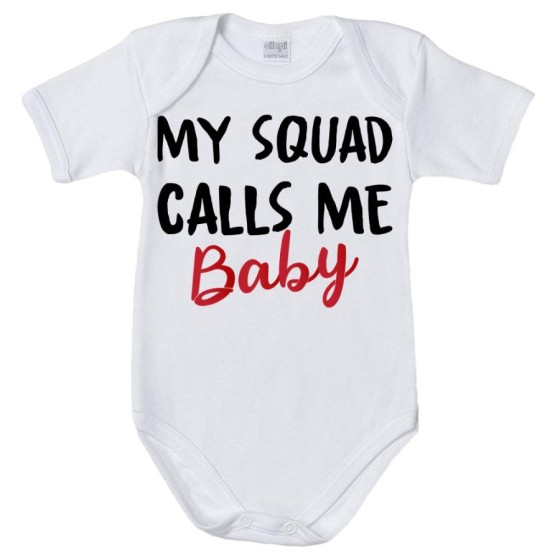 Body neonato my squad calls me baby Per la famiglia