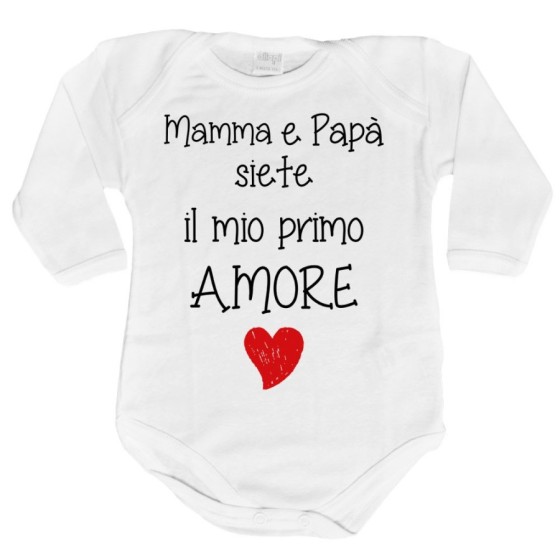 Body neonato mamma e papà siete il mio primo amore Per la famiglia