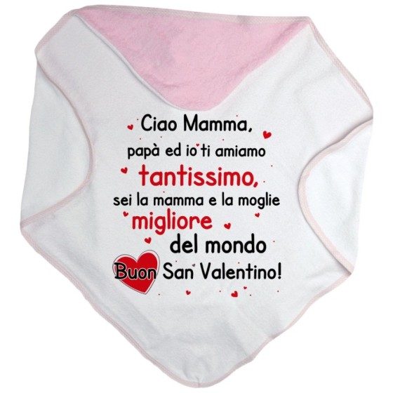 Accappatoio neonato mamma papà ed io ti amiamo tantissimo buon san valentino Love
