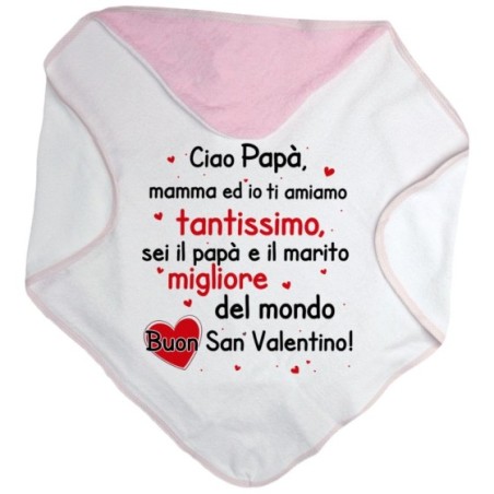 Accappatoio neonato mamma papà ed io ti amiamo tantissimo buon san valentino Love
