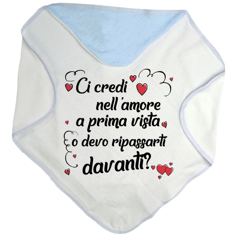 Accappatoio neonato ci credi nell'amore a prima vista o devo ripassarti davanti Love