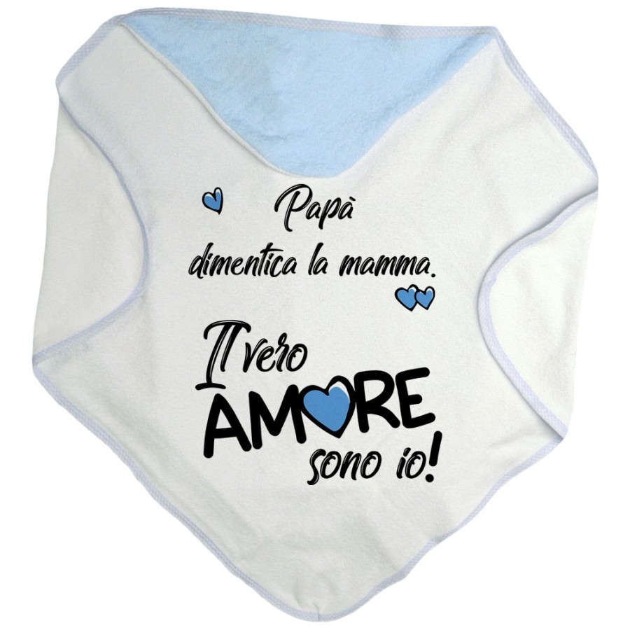 Accappatoio neonato mamma dimentica papà il vero amore sono io Love
