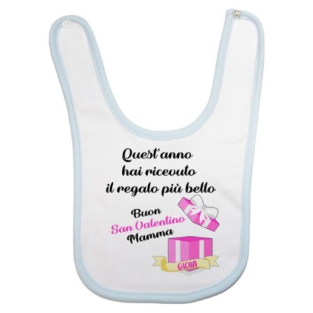 Bavaglino neonato quest'anno hai ricevuto il regalo più bello buon san valentino mamma Love