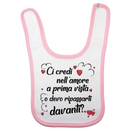 Bavaglino neonato ci credi nell'amore a prima vista o...