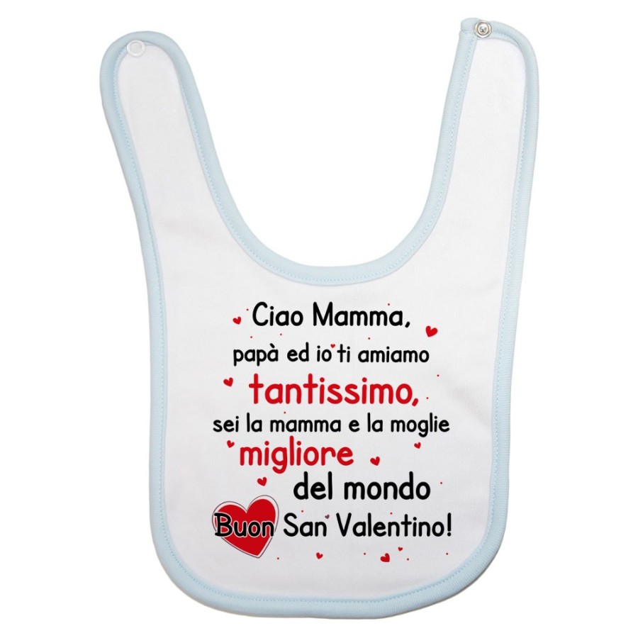 Bavaglino neonato papà mamma ed io ti amiamo tantissimo buon san valentino Love
