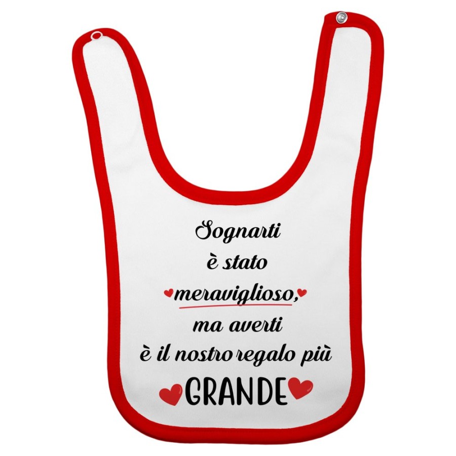 Bavaglino neonato sognarti è stato meraviglioso ma averti è il nostro regalo più grande Per la famiglia