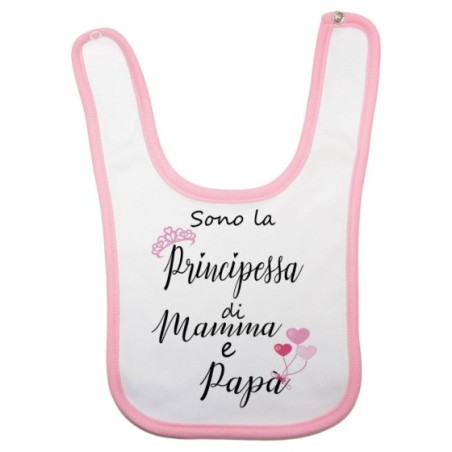 Bavaglino neonata sono la principessa di mamma e papà
