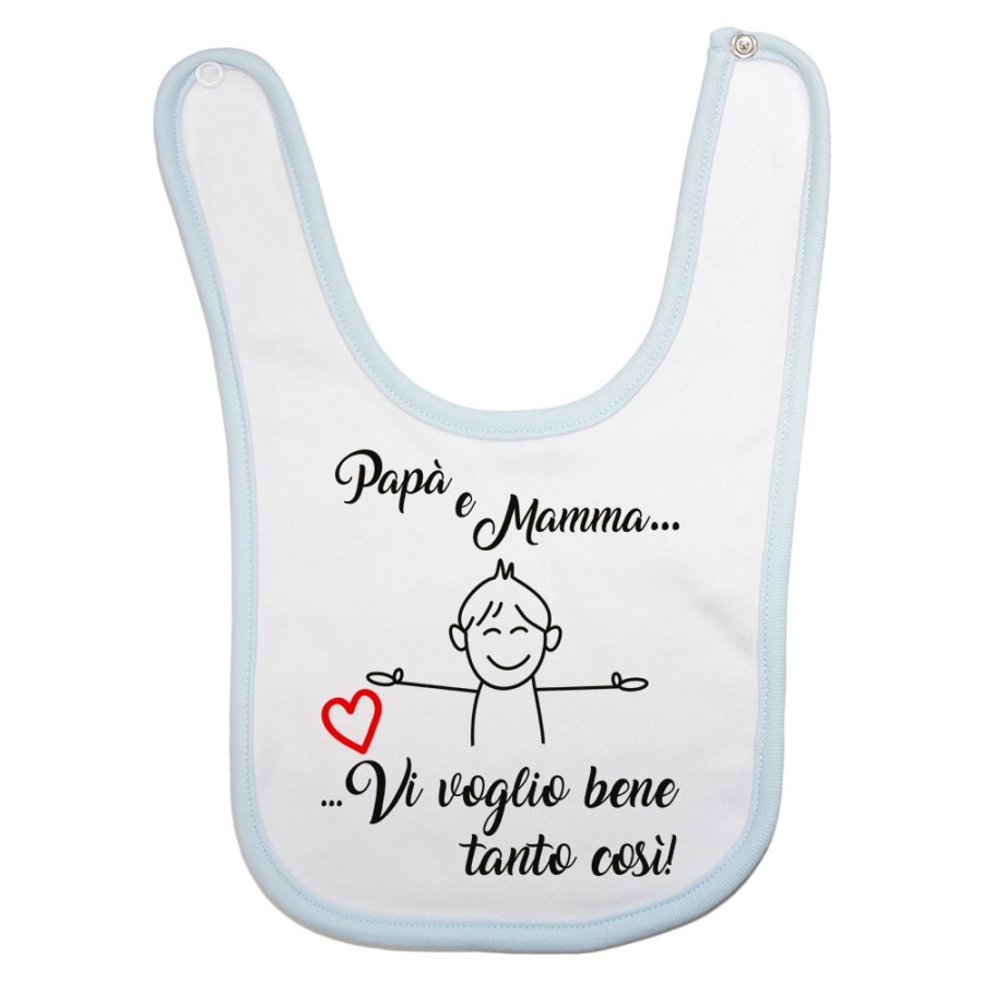 Bavaglino neonato papà e mamma vi voglio bene tanto così Per la famiglia