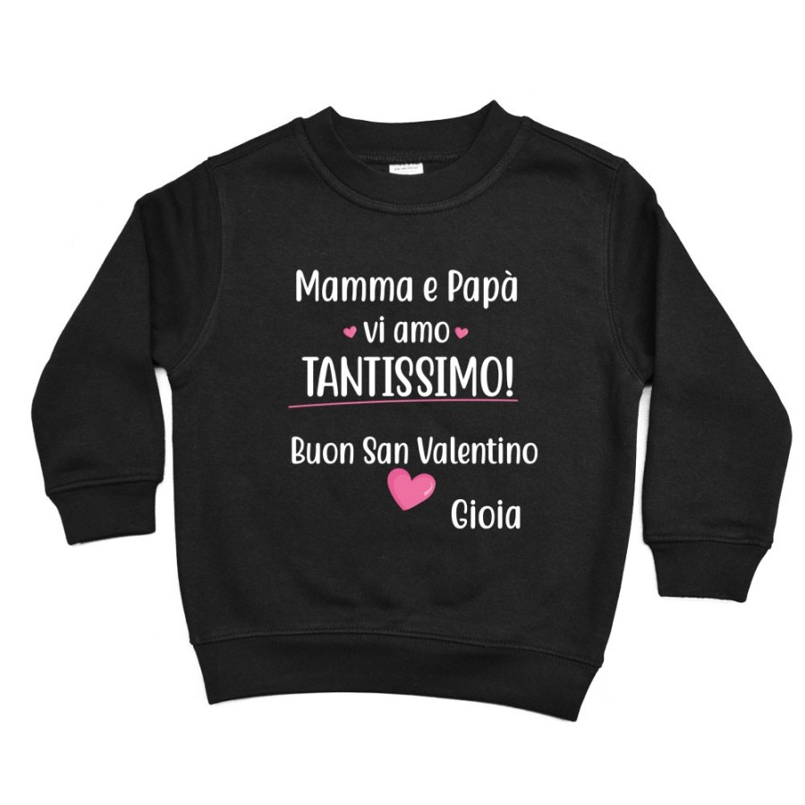 Felpa bambino personalizzato con nome mamma e papà vi amo tantissimo buon san valentino Love