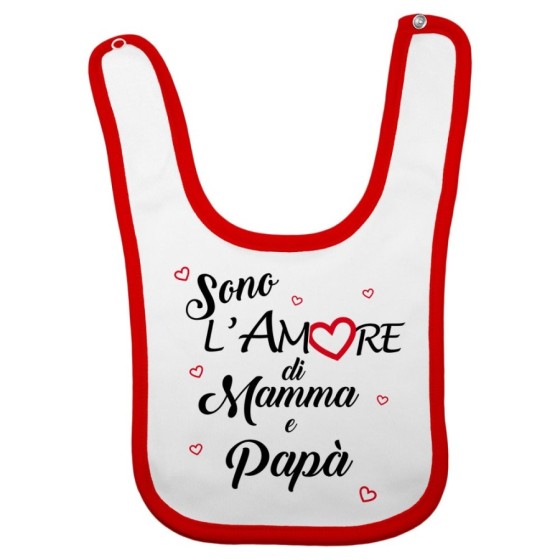 Bavaglino neonato sono l'amore di mamma e papà Per la famiglia