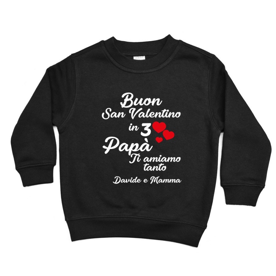 Felpa bambino personalizzato con nomi buon san valentino in 3 papà ti amiamo tantissimo Love