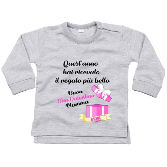 Felpa neonato quest'anno hai ricevuto il regalo più bello buon san valentino mamma Love