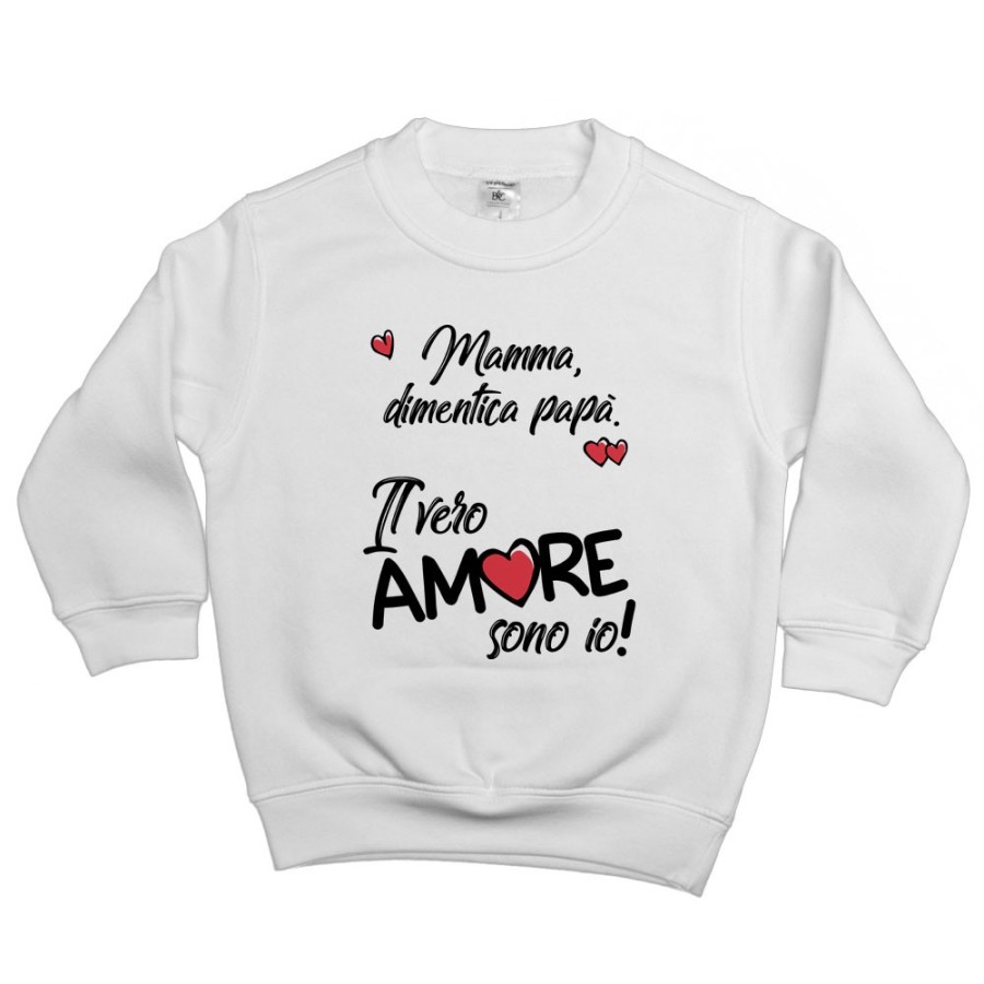Felpa bambino mamma dimentica papà il vero amore sono io Love