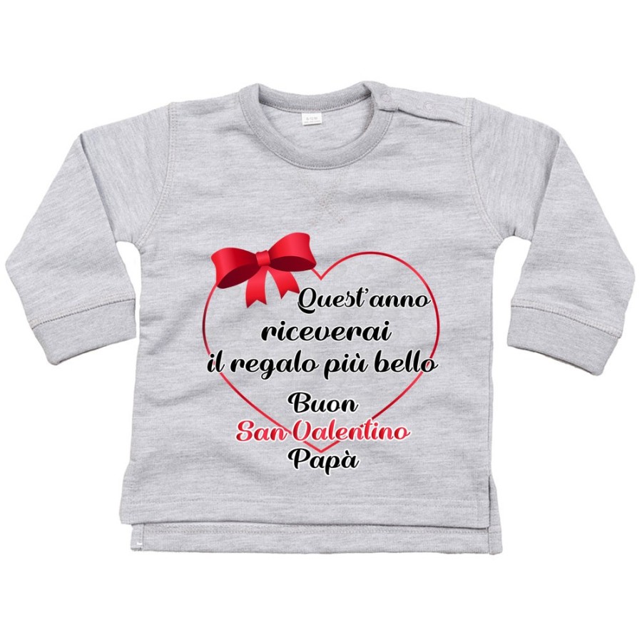 Felpa neonato quest'anno riceverai il regalo più bello buon san valentino papà Love