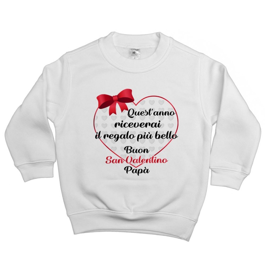 Felpa bambino quest'anno riceverai il regalo più bello buon san valentino papà Love