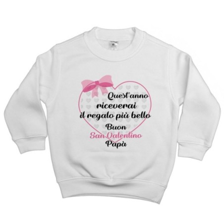 Felpa bambino quest'anno riceverai il regalo più bello buon san valentino mamma Love
