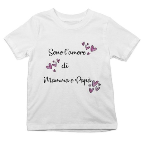 T-shirt bambina sono l'amore di mamma e papà Per la famiglia