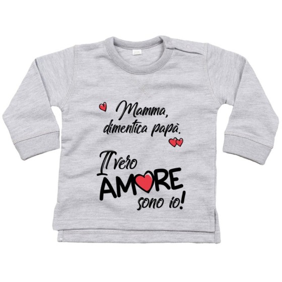 Felpa neonato mamma dimentica papà il vero amore sono io Love