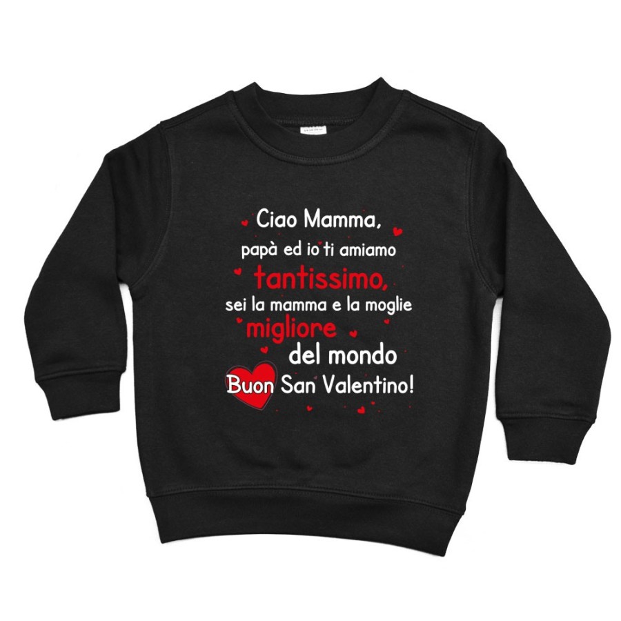 Felpa bambino mamma papà ed io ti amiamo tantissimo buon san valentino Love