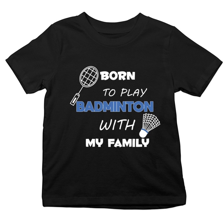 T-shirt bambino born to play badminton with my family Per la famiglia