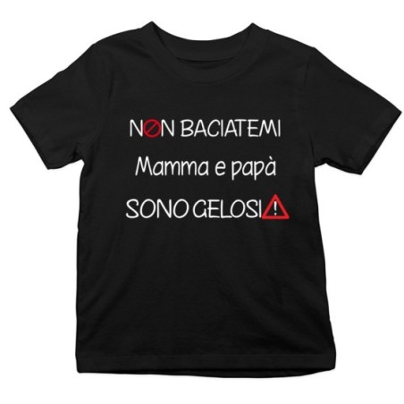 T-shirt bambino non baciatemi mamma e papà sono gelosi Per la famiglia