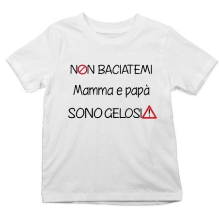 T-shirt bambino non baciatemi mamma e papà sono gelosi Per la famiglia
