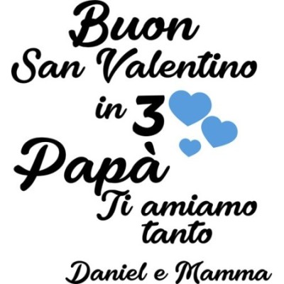 Personalizzato con nomi buon san valentino in 3 papà ti amiamo tantissimo