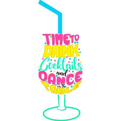 Time to drink cocktails and dance on the table