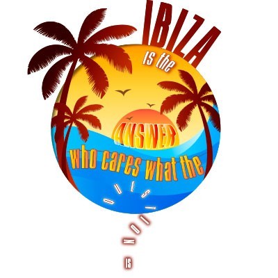 Ibiza is the answer who cares what the question is