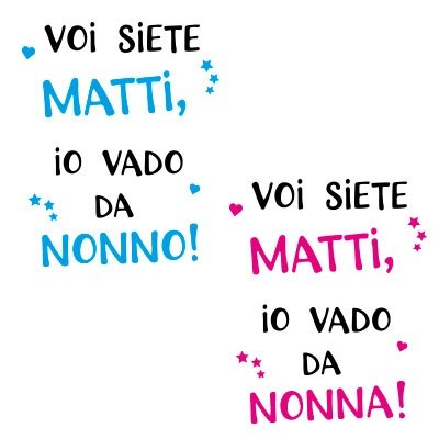 Voi siete matti io vado dal nonni dai nonni