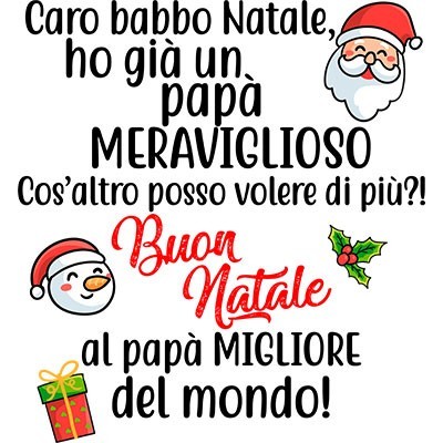 caro babbo natale ho un papà meraviglioso