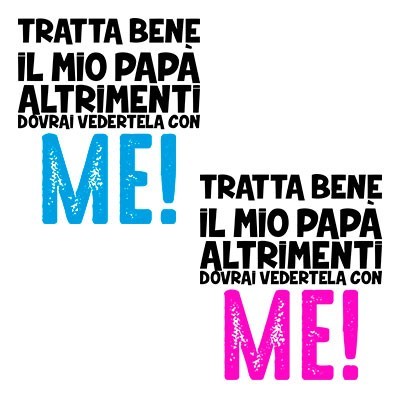 Tratta bene il mio papà altrimenti dovrai vedertela con me